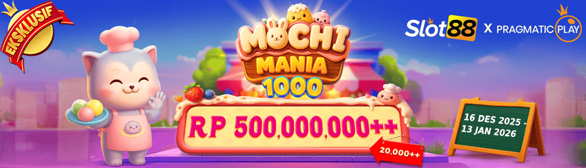 SLOT88 X PP - SLOT88: MOCHI MANIA 1000 BAGI KADO